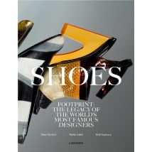 Shoes - Footprint : The Legacy Of The World's Most Famous Designers