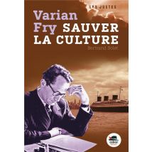 Varian Fry - Sauver La Culture !