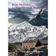 Homi Bhabha, Le Tigre Du Mont-blanc