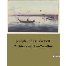 Dichter Und Ihre Gesellen
