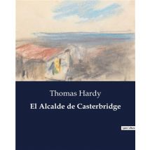 El Alcalde De Casterbridge