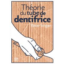 Théorie Du Tube De Dentifrice - Comment Changer Le Monde Selon Henry Spira