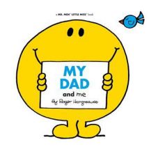 My Dad And Me (mr. Men And Little Miss)