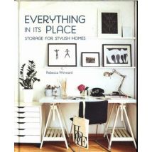 Everything In Its Place: Storage For Stylish Homes