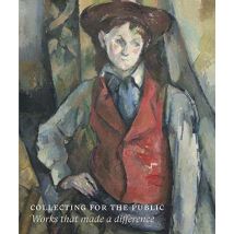 Collecting For The Public : Works That Made A Differenc