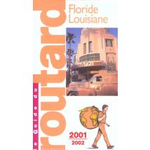 Guide Du Routard - Floride Louisiane 2001-2002