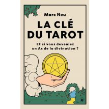 La Clé Du Tarot : Et Si Vous Deveniez Un As De La Divination ? - - PAS DE MARQUE -
