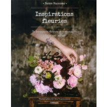 Inspirations Fleuries- 30 Bouquets, Décors Et Accessoires À Faire Soi-même