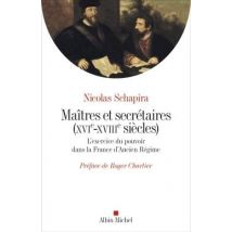 Maitres Et Secrétaires (xviè - Xviiiè Siècles)