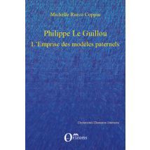 Philippe Le Guillou - L'Emprise Des Modèles Paternels
