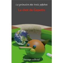 Le Chat De Gepetto : Le Grimoire Des Trois Pépères