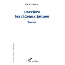 Derrière Les Rideaux Jaunes