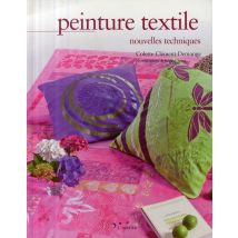 Peinture Textile - Nouvelles Techniques