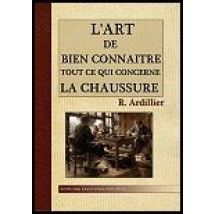 L'Art De Bien Connaitre Tout Ce Qui Concerne La Chaussure