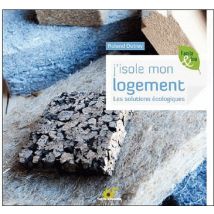 J'Isole Mon Logement - Les Solutions Écologiques