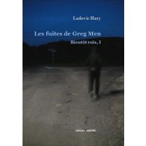 Les Fuites De Greg Men - Bientôt Rois, I