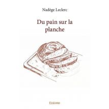 Du Pain Sur La Planche