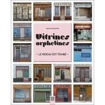 Vitrines Orphelines : Le Rideau Est Tombé