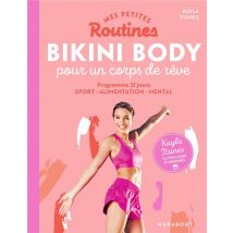 Mes Petites Routines : Bikini Body Pour Un Corps De Rêve