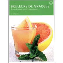 Bruleurs De Graisses - Et Vos Kilos En Trop S'Évanouissent (4e Édition)