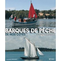 Barques De Pêche De Nos Cêtes - Chaloupes Et Pinasses