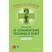 Réussir Le Commentaire Technique Bp Préparateur En Pharmacie