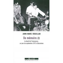 De Mémoire Tome 2 - Le Deuil De L'Innocence : Un Jour De Septembre 1973 À Barcelone