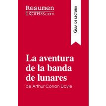 La Aventura De La Banda De Lunares De Arthur Conan Doyle (guía De Lectura) : Resumen Y Análisis Completo