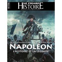 Le Figaro Histoire : Napoléon, La Fabrique D'Une Légende