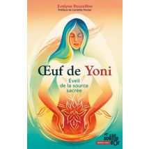 Oeuf De Yoni, Éveil De La Source Sacrée