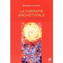 La Thérapie Archétypale - Guider Sa Vie Avec Les Archétypes - Coffret