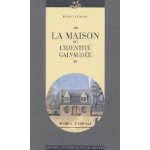 La Maison Ou L'Identité Galvaudée
