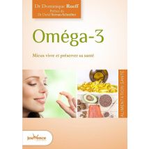 Oméga 3 - Mieux Vivre Et Préserver Sa Santé