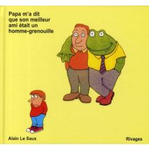 Papa M'A Dit Que Son Meilleur Ami Était Un Homme-grenouille