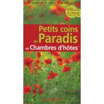 Petits Coins De Paradis En Chambres D'Hôtes