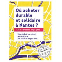 Où Acheter Durable Et Solidaire À Nantes ? 160 Adresses Engagées