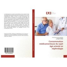 Consommation Medicamenteuse Du Sujet Age Oriente En Nephrologie