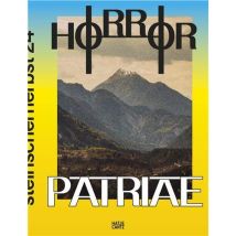 Steirischer Herbst '24 : Horror Patriae /anglais - - PAS DE MARQUE -