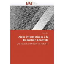 Aides Informatisees A La Traduction Benevole