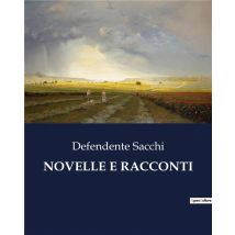Novelle E Racconti : Un Viaggio Tra Le Sfide Del Commercio E Le Trappole Dell'amore