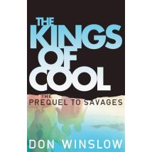 The Kings Of Cool - The Prequel To Savages