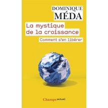 La Mystique De La Croissance - Comment Se Libérer