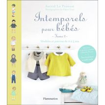 Intemporels Pour Bebes Tome 2 - Modèles Et Patrons De 0 À 3 Ans