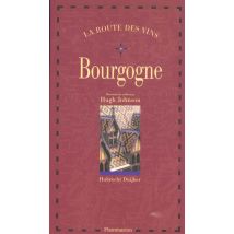 La Route Des Vins - Bourgogne