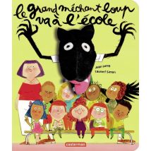 Le Grand Méchant Loup - Le Grand Méchant Loup Va À L'École