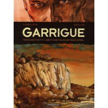 Garrigue T.1 - Personne N'Est À L'Abri D'Une Mauvaise Rencontre
