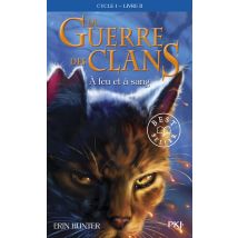 La Guerre Des Clans - Cycle 1 Tome 2 : À Feu Et À Sang