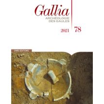 Revue Gallia N.78 : Archéologie Des Gaules
