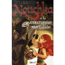 Nouchka Et La Couronne Maudite