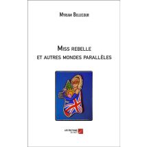 Miss Rebelle Et Autres Mondes Parallèles
